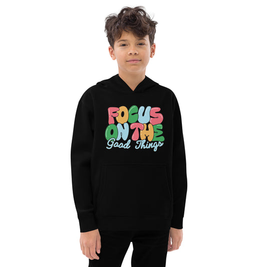 FOCUS ON THE GOOD THINGS YOUTH HOODIE