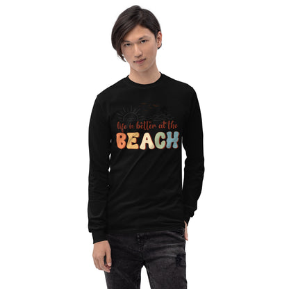 LIFE IS BETTER AT THE BEACH LONG SLEEVE TEE