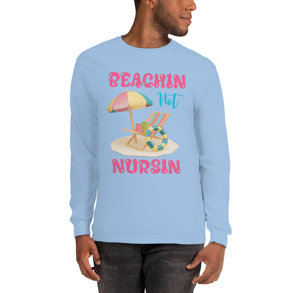 BEACHIN NOT NURSIN LONG SLEEVE