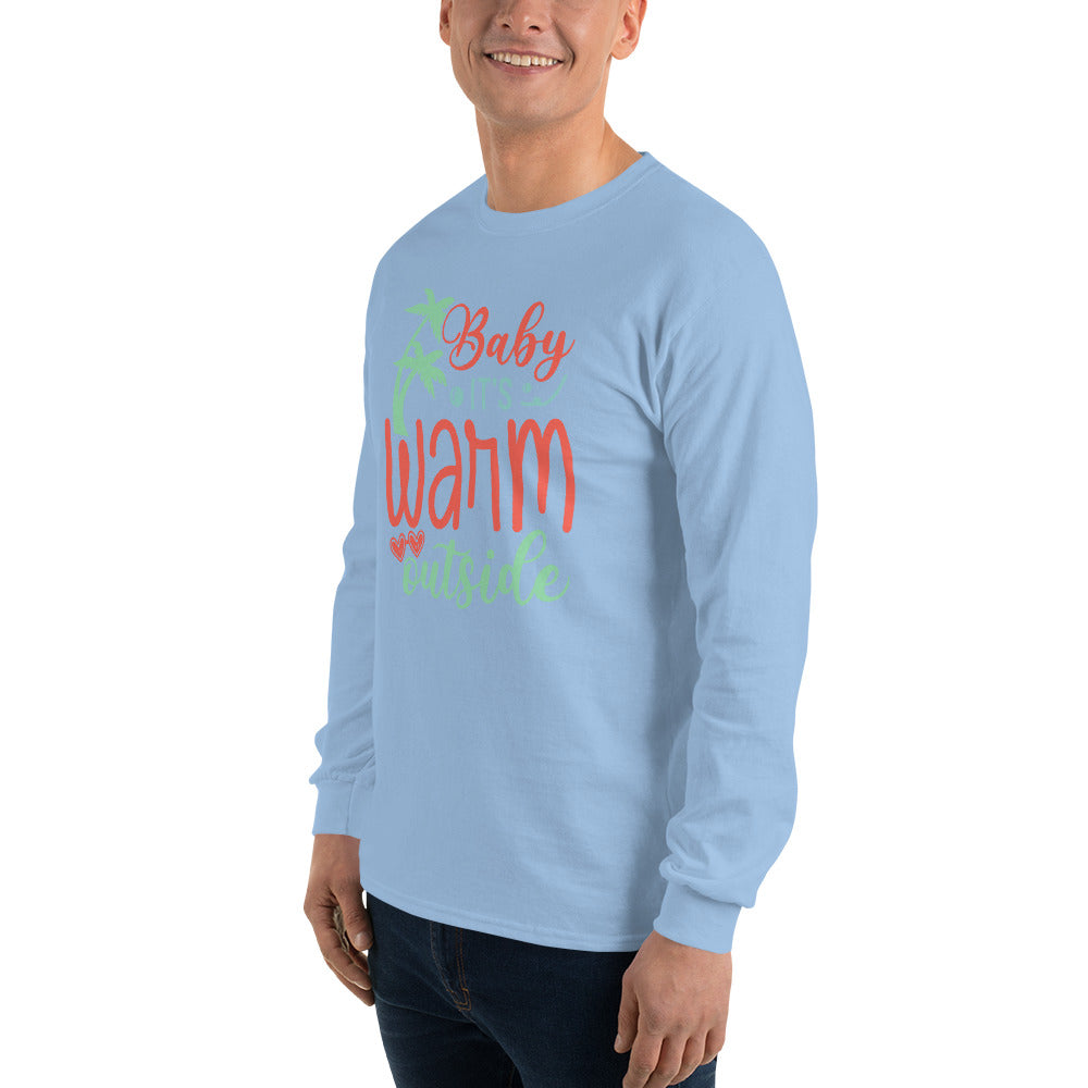 BABY IT'S WARM OUTSIDE LONG SLEEVE