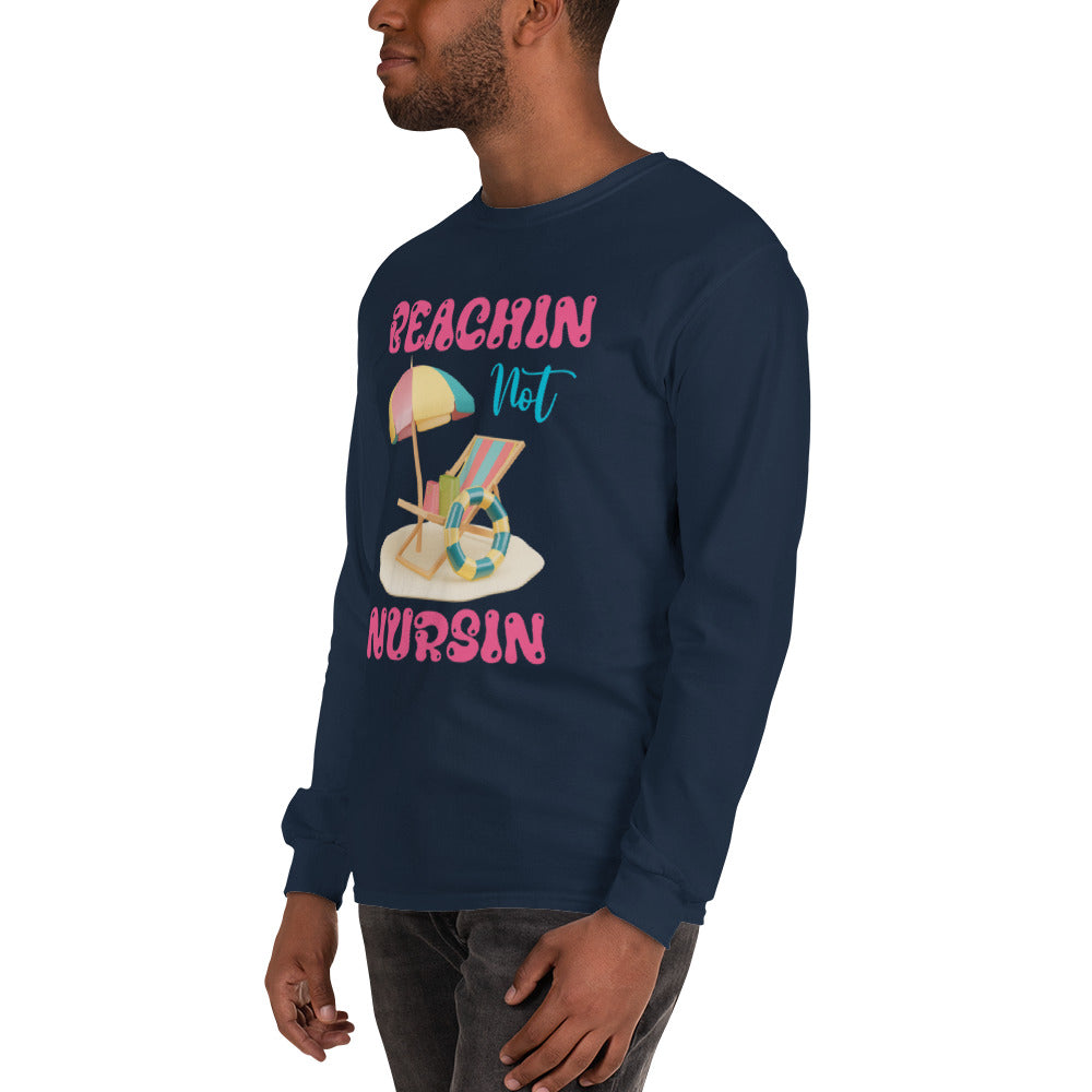 BEACHIN NOT NURSIN LONG SLEEVE