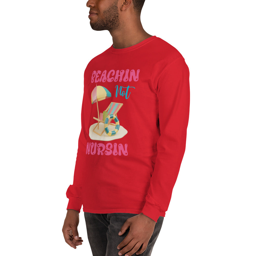 BEACHIN NOT NURSIN LONG SLEEVE