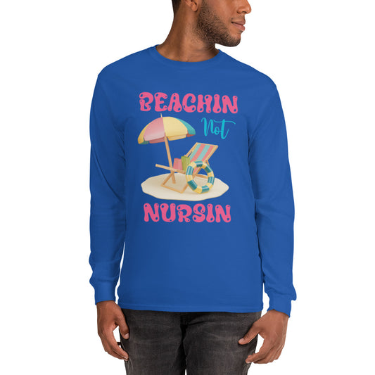 BEACHIN NOT NURSIN LONG SLEEVE