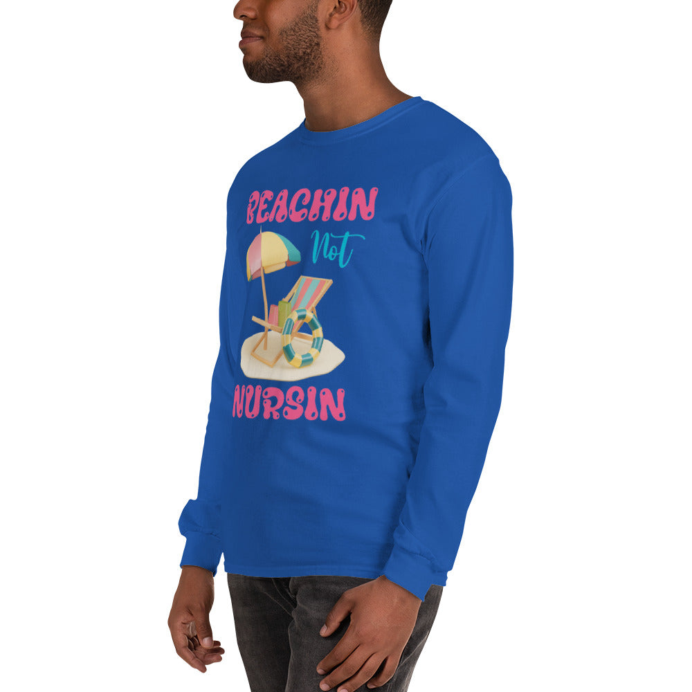 BEACHIN NOT NURSIN LONG SLEEVE