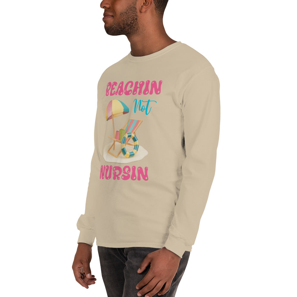 BEACHIN NOT NURSIN LONG SLEEVE