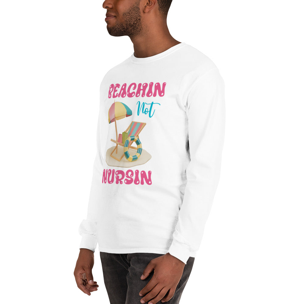 BEACHIN NOT NURSIN LONG SLEEVE