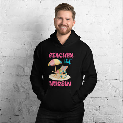 BEACHIN NOT NURSIN HOODIE