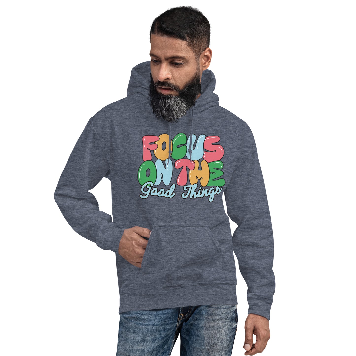 FOCUS ON THE GOOD THINGS HOODIE