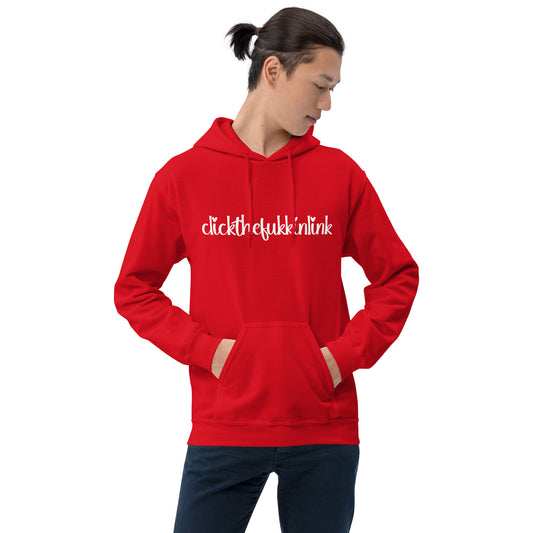 CLICKTHEFUKKINLINK HOODIE