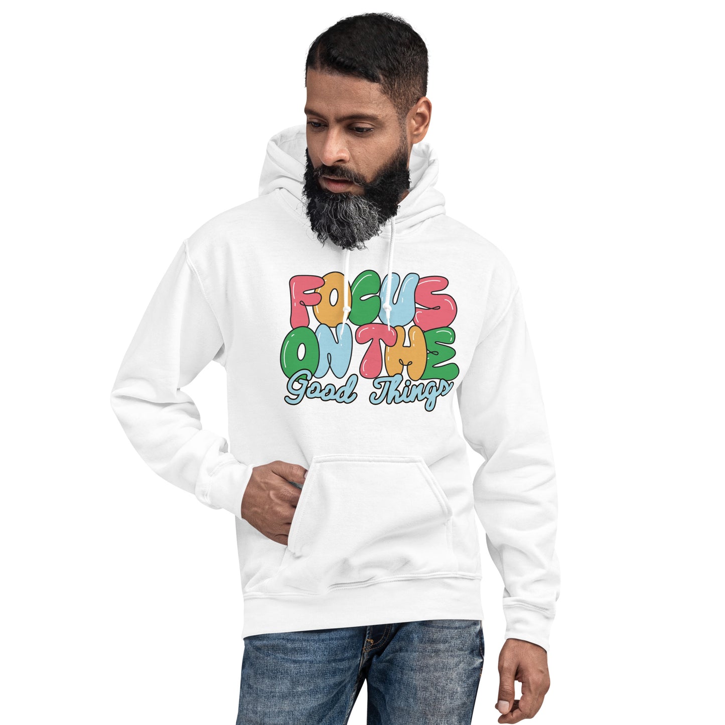 FOCUS ON THE GOOD THINGS HOODIE