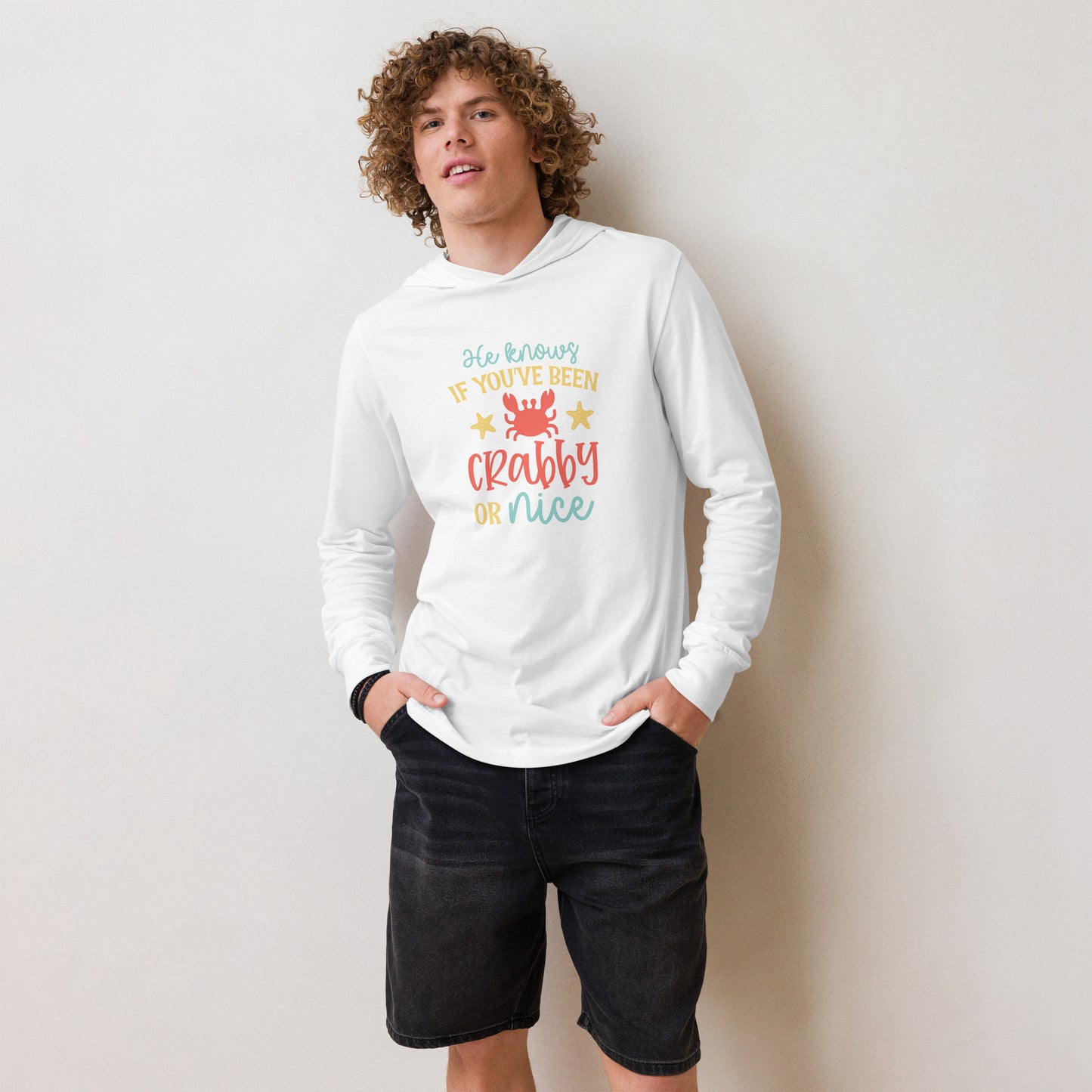 HE KNOWS WHEN YOU'RE CRABBY HOODED LONG SLEEVE