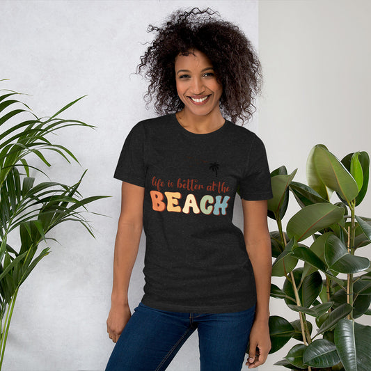 LIFE IS BETTER AT THE BEACH TEE