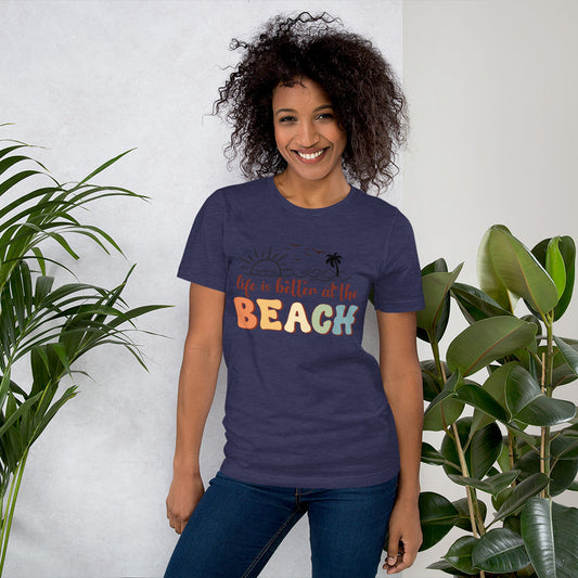 LIFE IS BETTER AT THE BEACH TEE