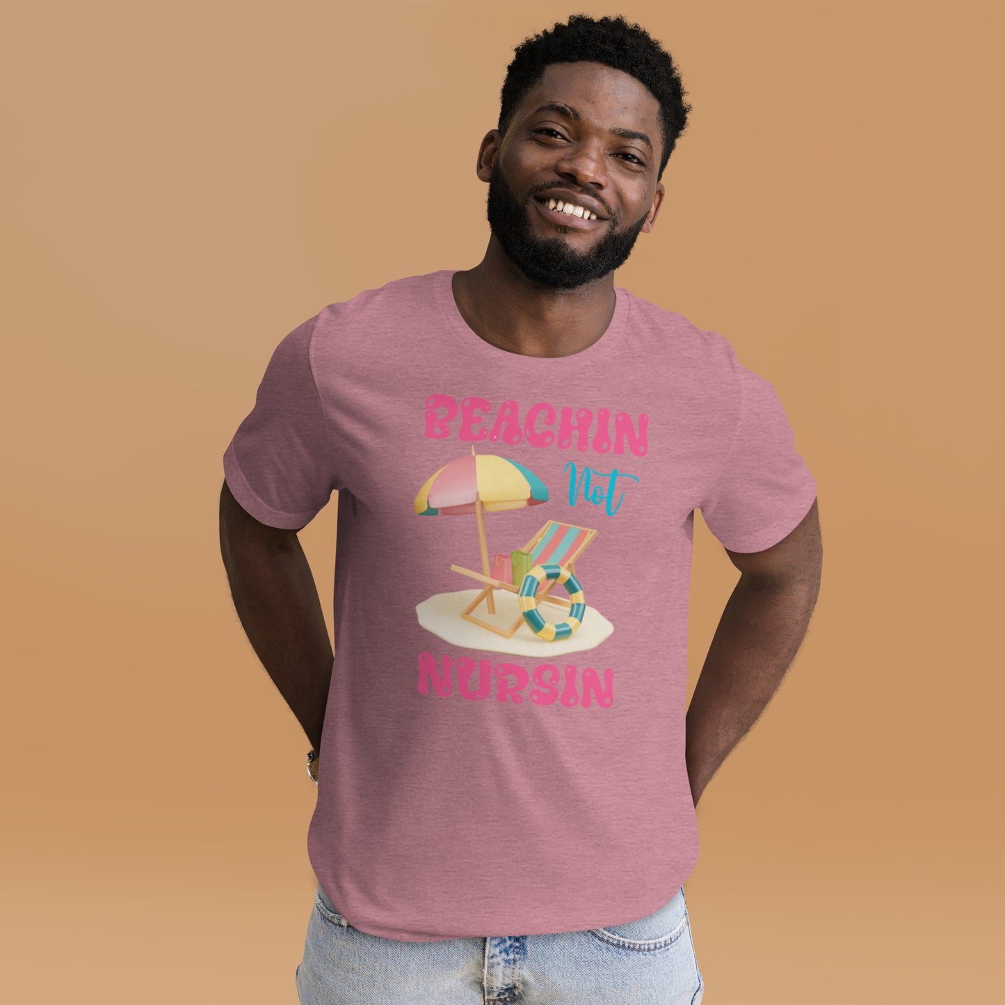 BEACHIN NOT NURSIN TEE