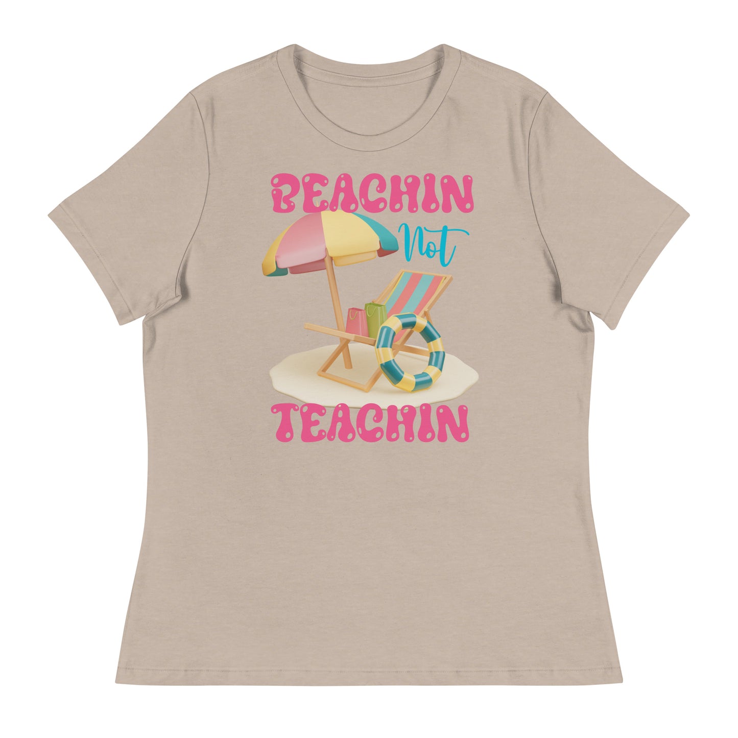 BEACHIN NOT TEACHIN PINK TEE